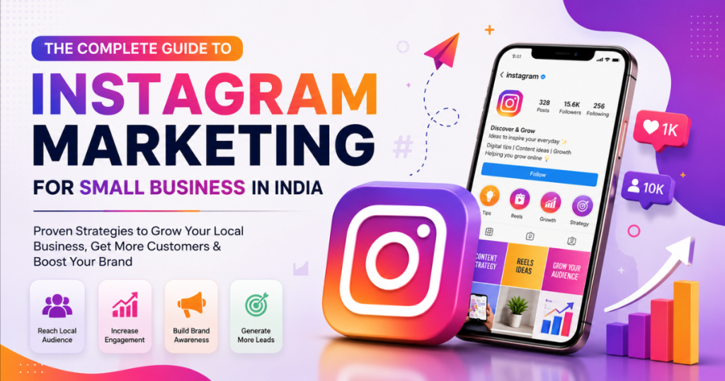 Instagram marketing for small business in India complete guide to growing local businesses through social media marketing